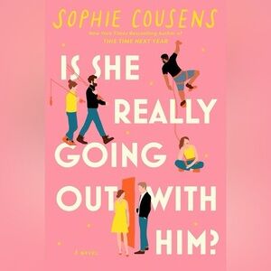 Is She Really Going Out With Him? By: Sophie Cousens (hardcover used)